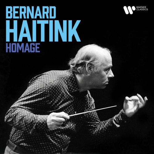 Bernard Haitink - Bernard Haitink - Homage (2021)