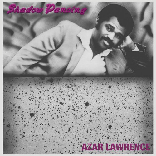 Azar Lawrence - Shadow Dancing (2021) [Hi-Res]
