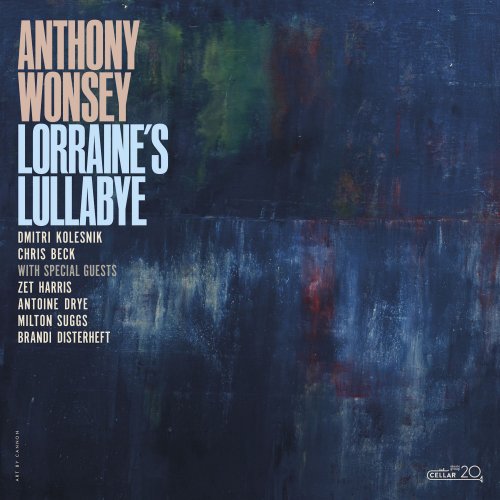 Anthony Wonsey - Lorraine's Lullabye (2021)