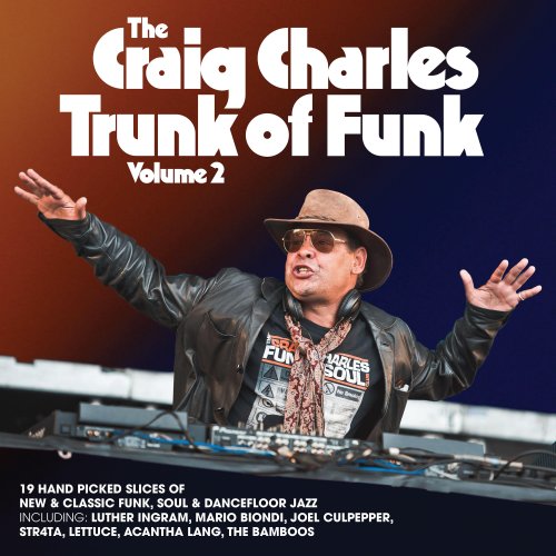 Craig Charles - The Craig Charles' Trunk of Funk Vol. 2 (2021) [CD-Rip]