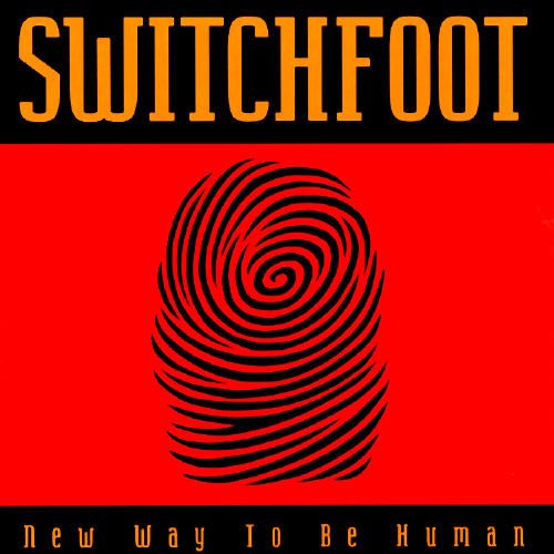 Switchfoot - New Way to Be Human (1999)