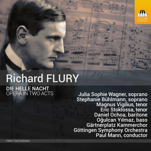 Gartner Kammerchor, Gottingen Symphony Orchestra, Paul Mann - Richard Flury: Die helle Nacht (2021) [Hi-Res]