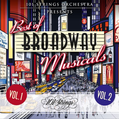 101 Strings Orchestra - 101 Strings Orchestra Presents Best of Broadway Musicals, Vol. 1 & Vol. 2 (2021)