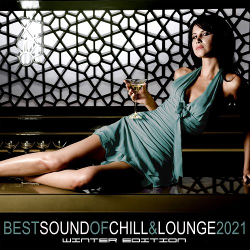 VA - Best Sound of Chill & Lounge 2021 – Winter Edition (2021)