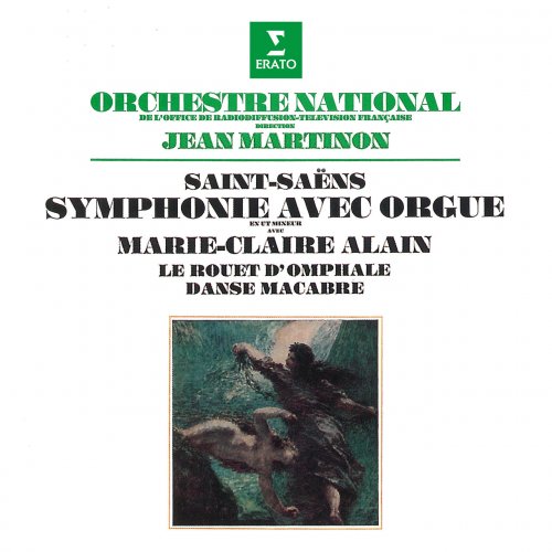 Jean Martinon, Marie-Claire Alain & Orchestre national de l'ORTF - Saint-Saëns: Symphonie No. 3 avec orgue, Le rouet d'Omphale & Danse macabre (1975/2021)