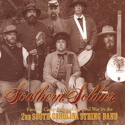 2nd South Carolina String Band - Southern Soldier (1997)
