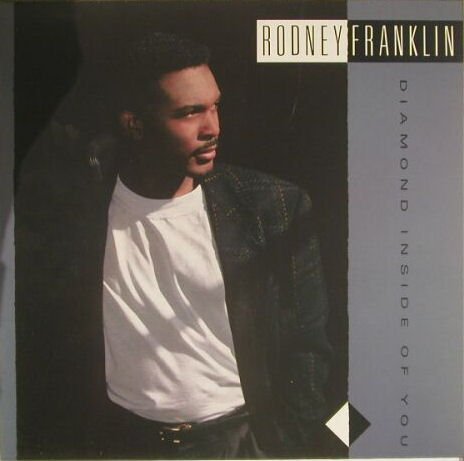Rodney Franklin - Diamond Inside Of You (1988)