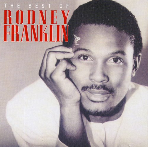 Rodney Franklin - The Best Of Rodney Franklin (1998)