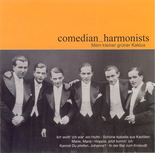 Comedian Harmonists - Mein kleiner gruner Kaktus (2004) FLAC