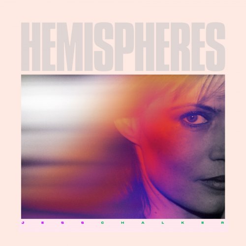 Jess Chalker - Hemispheres (2021)