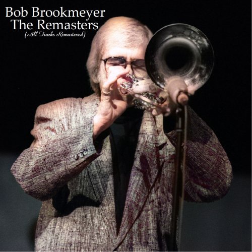 Bob Brookmeyer - The Remasters (All Tracks Remastered) (2021)