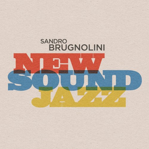 Sandro Brugnolini - New Sound Jazz (2021)