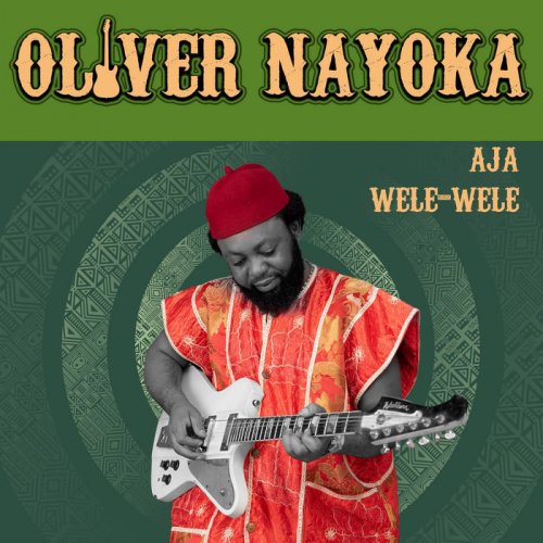 Oliver Nayoka - Aja Wele-Wele (2021) [Hi-Res]
