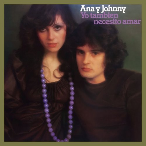 Ana y Johnny - Yo También Necesito Amar (Remasterizado 2021) (2021) Hi-Res