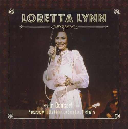 Loretta Lynn - In Concert: Recorded With The Edmonton Symphony Orchestra (2016)