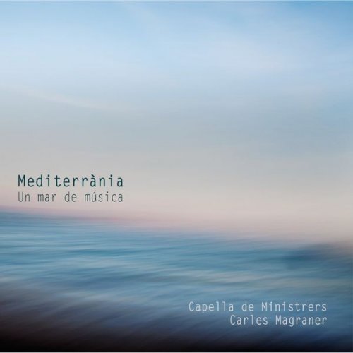 Capella De Ministrers - Mediterrània (2021)