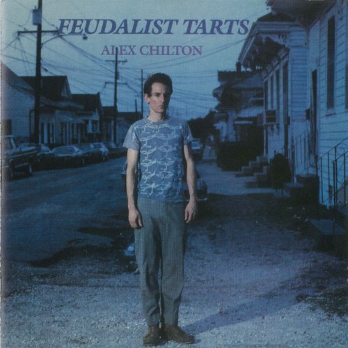 Alex Chilton - Feudalist Tarts (1985)