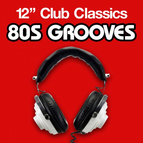 VA - 12'' Club Classics - 80s Grooves (2011)