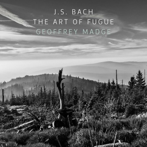 Geoffrey Douglas Madge - J.S. Bach: The Art of Fugue, BWV 1080 (2021) [Hi-Res]