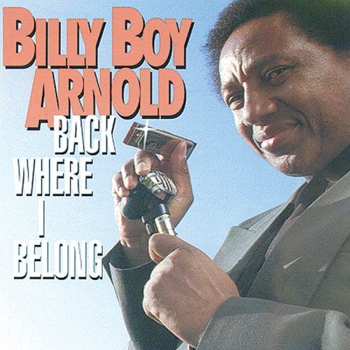 Billy Boy Arnold - Back Where I Belong (1993)