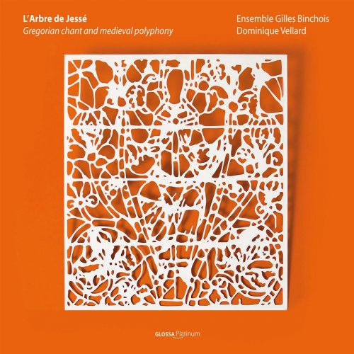 Ensemble Gilles Binchois - Gregorian Chant And Medieval Polyphony (L'Arbre De Jesse) (2008)