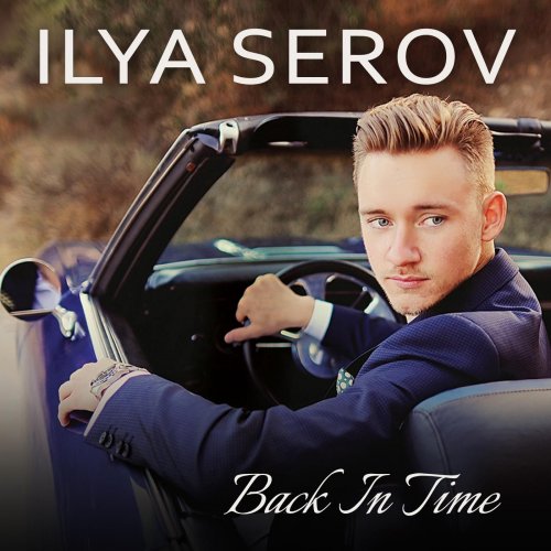 Ilya Serov - Back in Time (2018)