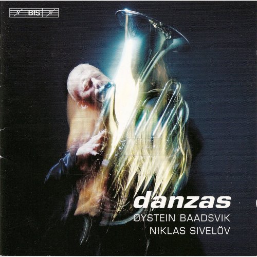 Øystein Baadsvik, Niklas Sivelöv - Danzas for Tuba and Piano (2006) Hi-Res