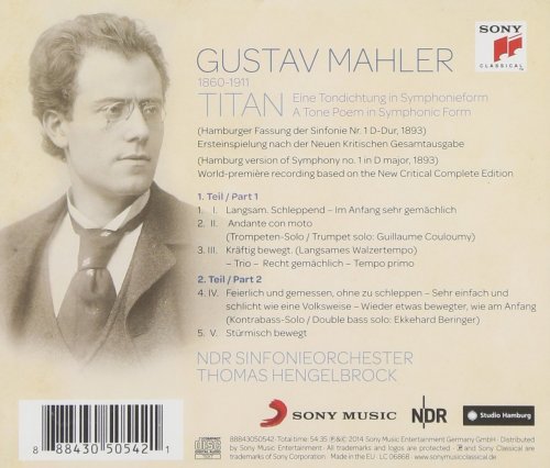 NDR Sinfonieorchester, Thomas Hengelbrock - Mahler: Symphony No. 1 in D major 'Titan'  (Hamburg Version 1893) (2014)