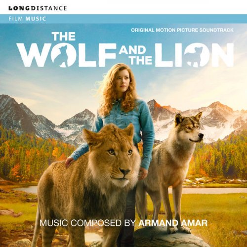 Armand Amar - The Wolf and the Lion (2021) [Hi-Res]