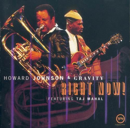 Howard Johnson & Gravity - Right Now! (1997) CD Rip