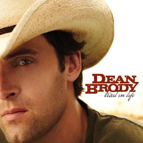 Dean Brody - Trail In Life (2010)