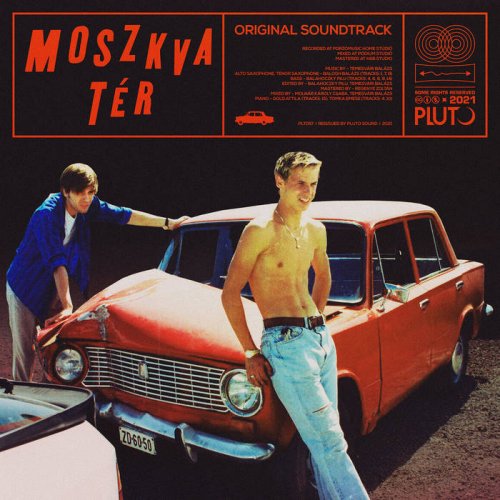 Balázs Temesvári - Moszkva Tér (+Remixes) (Original Movie Soundtrack) (2021)