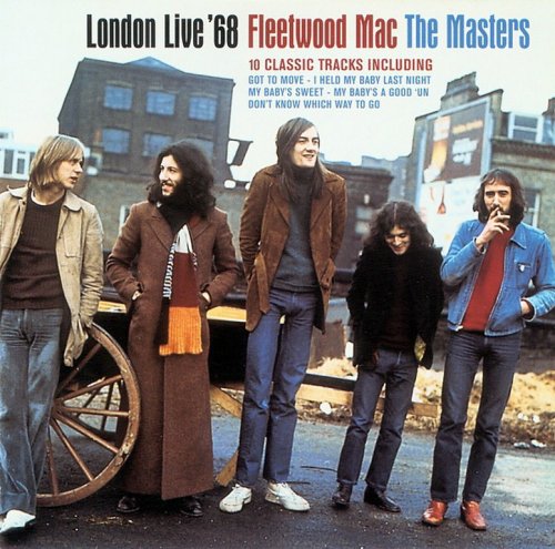 Fleetwood Mac - London Live '68 (The Masters) (1998) {Reissue}