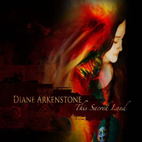 Diane Arkenstone - This Sacred Land (2009) Lossless