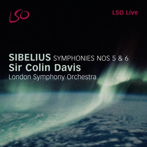 London Symphony Orchestra and Sir Colin Davis - Sibelius: Symphonies Nos. 5 & 6 (2004) [Hi-Res]