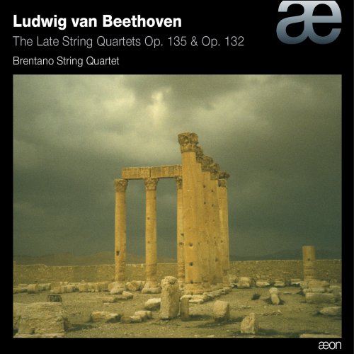 Brentano String Quartet - Beethoven: The Late String Quartets Op. 135 & Op. 132 (2013) [Hi-Res]