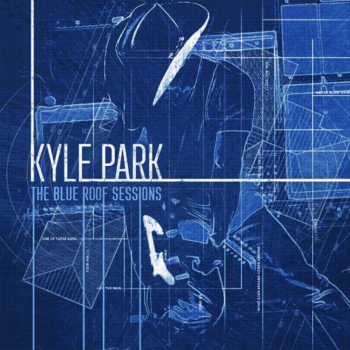 Kyle Park - The Blue Roof Sessions (2015)