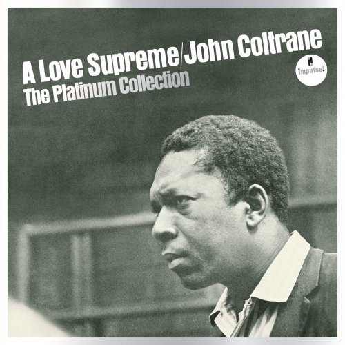 John Coltrane Quartet - A Love Supreme: The Platinum Collection (2021)