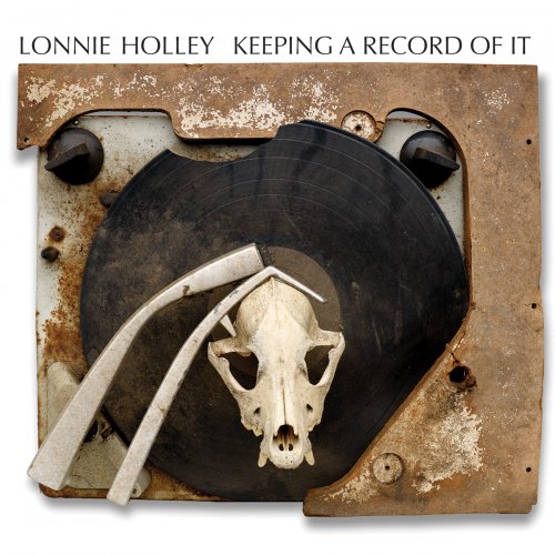 Lonnie Holley - Keeping a Record of It (2013)