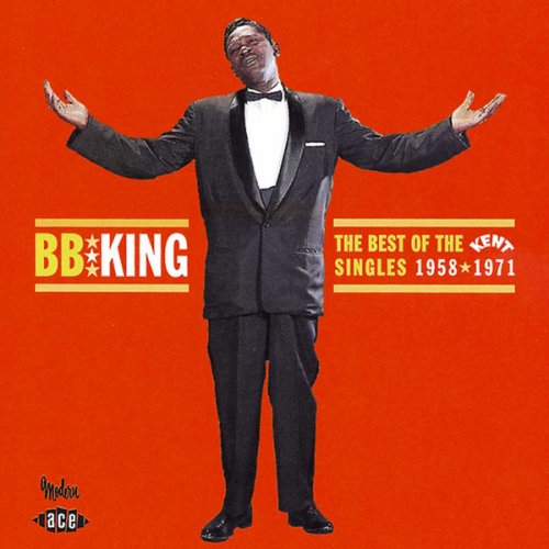 B.B. King - The Best Of The Kent Singles 1958-1971 (2000)