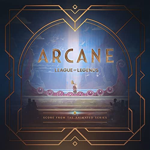 Arcane - Arcane League of Legends (Original Score from Act 1 of the Animated Series) (2021)