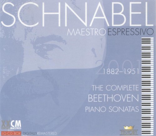 Artur Schnabel - Maestro Espressivo: The Complete Beethoven Piano Sonatas (2001) [10CD Box Set]