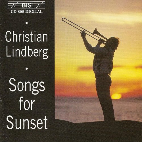 Christian Lindberg - Songs For Sunset (1996)