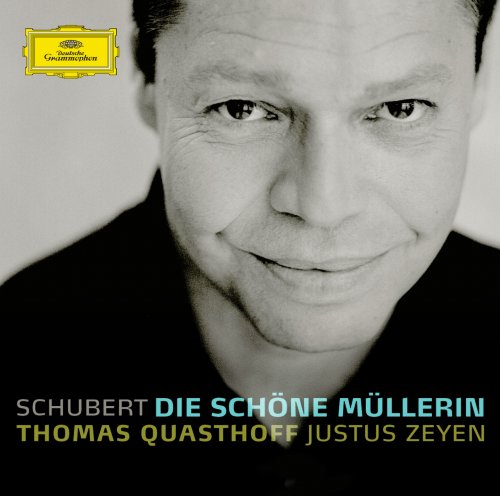 Thomas Quasthoff, Justus Zeyen - Schubert: Die schöne Müllerin (2005)