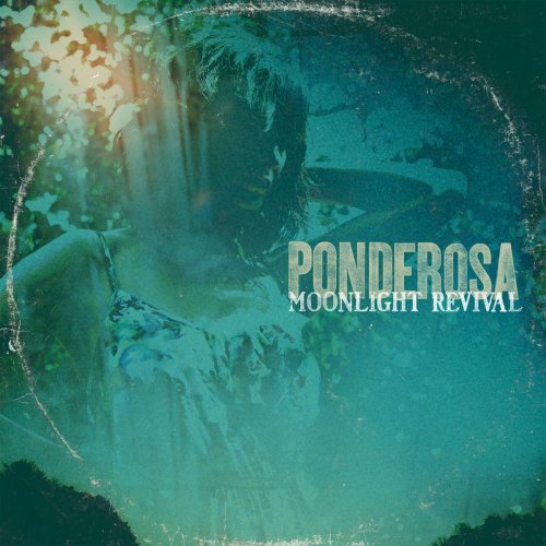 Ponderosa - Moonlight Revival (2015)