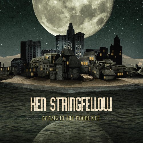 Ken Stringfellow - Danzig in the Moonlight (2012)