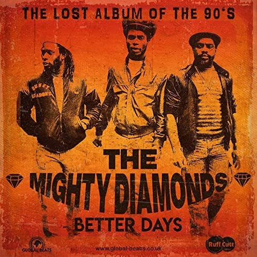 The Mighty Diamonds - Better Days (2021)