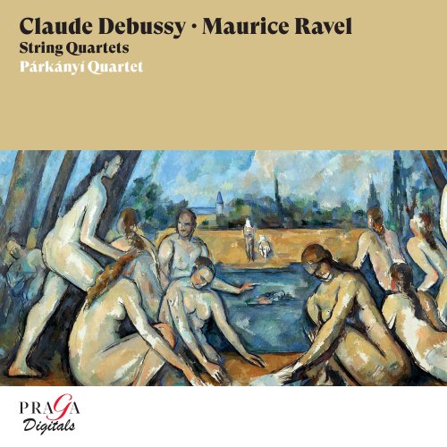 Párkányí Quartet - Claude Debussy & Maurice Ravel: String Quartets (2003) [Hi-Res]