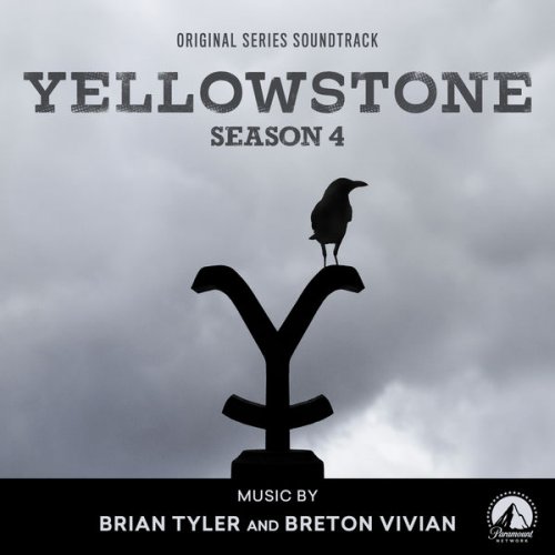 Brian Tyler, Breton Vivian - Yellowstone Season 4 (Original Series Soundtrack) (2021) [Hi-Res]