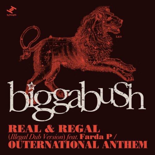 Biggabush - Real & Regal / Outernational Anthem (Illegal Dub Version) (2021) [Hi-Res]